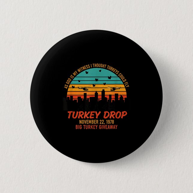 As God Is My Witness Turkey Drop - Retro Thanksgiv Knapp (Framsida)