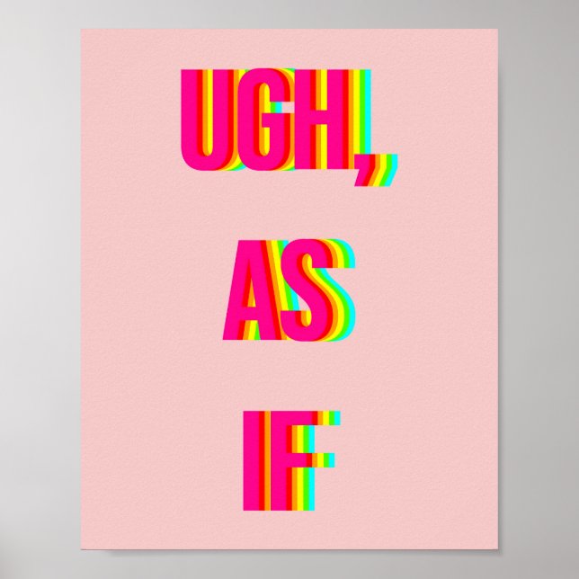 As If Clueless Rainbow Text Print  Poster (Framsidan)