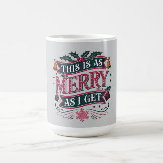 As Merry As I Get Funny Christmas Kaffemugg