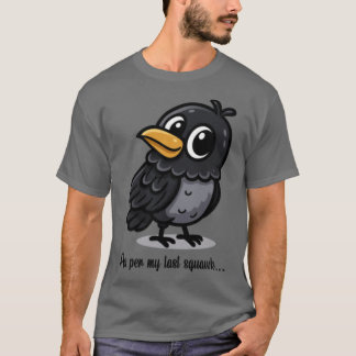 As Per My Last Squawk Charming Crow Design gift gi T Shirt