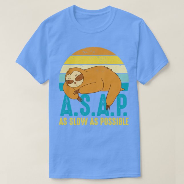 ASAP så långsamt som möjligt T Shirt (Design framsida)
