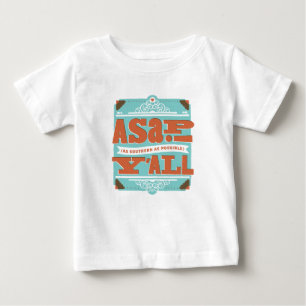 ASAP   Så södra som möjligt Y'ALL T Shirt