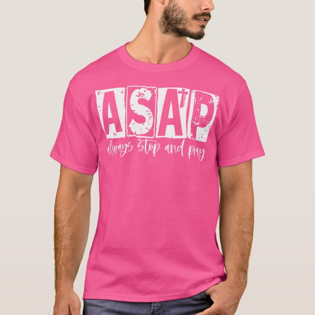 Asap stannar alltid och misshandlar den kristna Re T Shirt (Framsida)