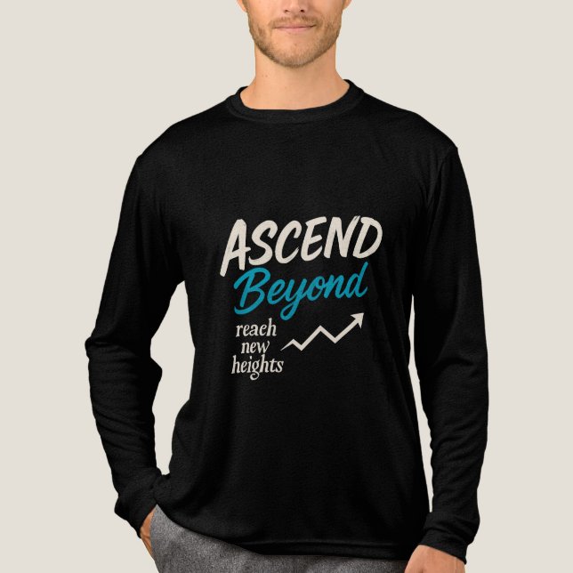 Ascend Beyond - Reach New Heights Long Sleeves Tee (Framsida)