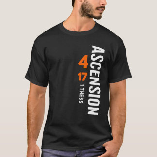 Ascension 1 Thess. 4:17 T Shirt