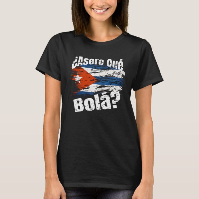 ¿Asere qué bolá Frase Cubana T Shirt (Framsida)