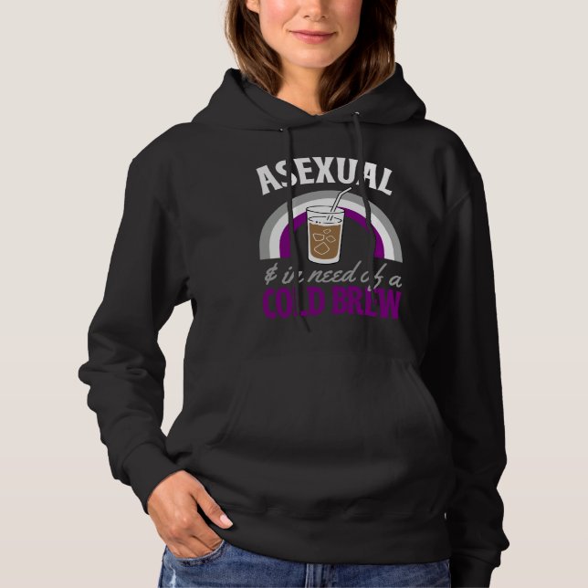 Asexual And In Need Of A Cold Brew Coffee Asexual  T Shirt (Framsida)