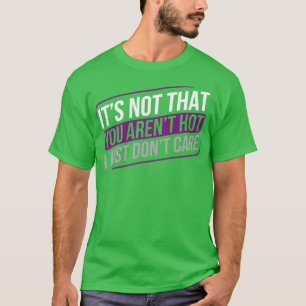 ASexual Dont Care Ace Asexuality LGBTIA T Shirt