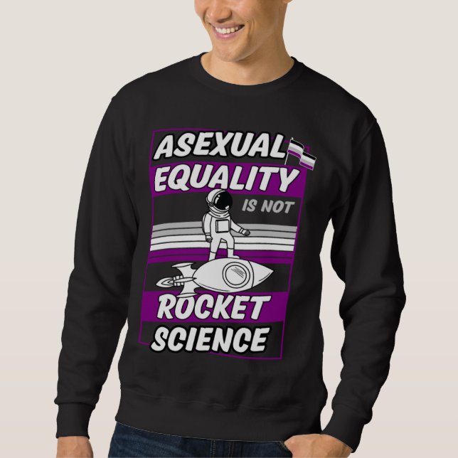 Asexual Equality Is Not Rocket Science Astronaut   Lång Ärmad Tröja (Framsida)