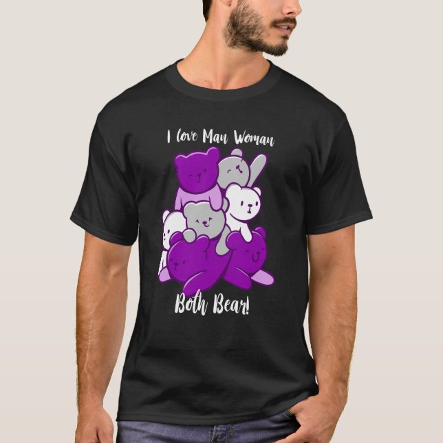 Asexual I Love Man Woman Both Bear Asexuality Ace  T Shirt (Framsida)