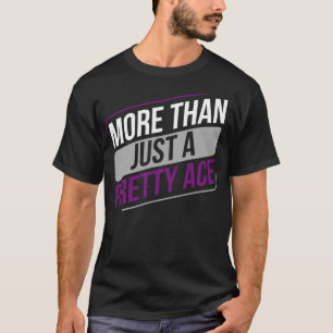 Asexuellt roligt mer än bara en Söt Ace Asexuali T Shirt