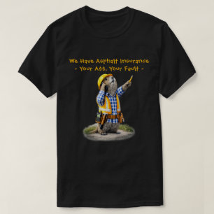 "Asfaltförsäkring" (2) T Shirt