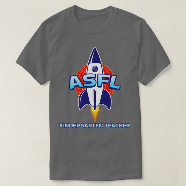 ASFL KINDERGARTEN TEACHER TShirt T Shirt (Design framsida)