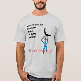 Ash-Grandmas råd Boomeranged T Shirt
