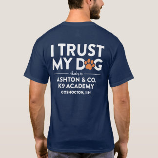 Ashton & Co. K9 Academy I Trust My Dog Navy T Shirt