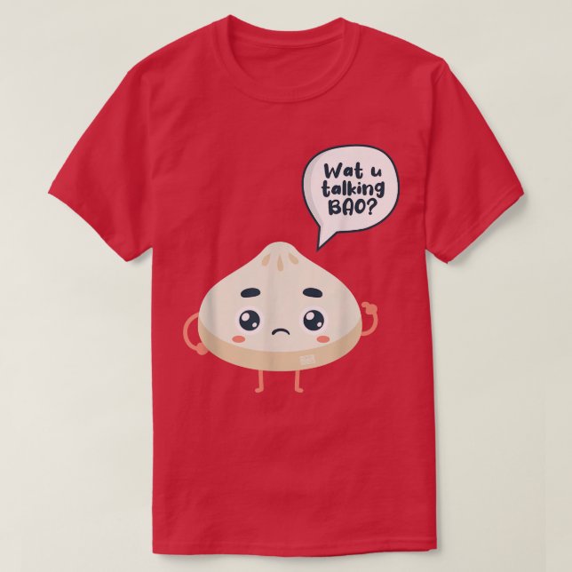 Asia China Watcha Talking Bao Om Siopao Dimsu T Shirt (Design framsida)