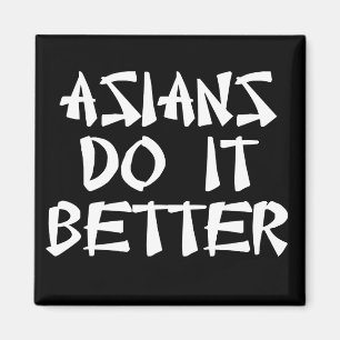 Asians gör det bättre magnet