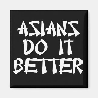 Asians gör det bättre magnet