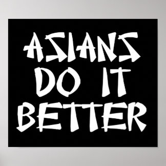 Asians gör det bättre poster