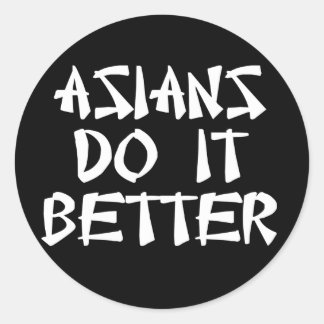 Asians gör det bättre runt klistermärke