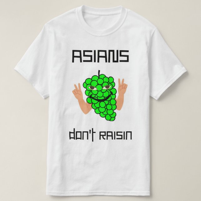 Asiat gör inte russin t shirt (Design framsida)