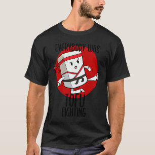 Asiatisk maträtt Tofu Vegan Kamp Kämpe Bean Curd T Shirt