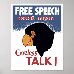 Åsiktsfrihet betyder inte oförsiktigt samtal! -- poster