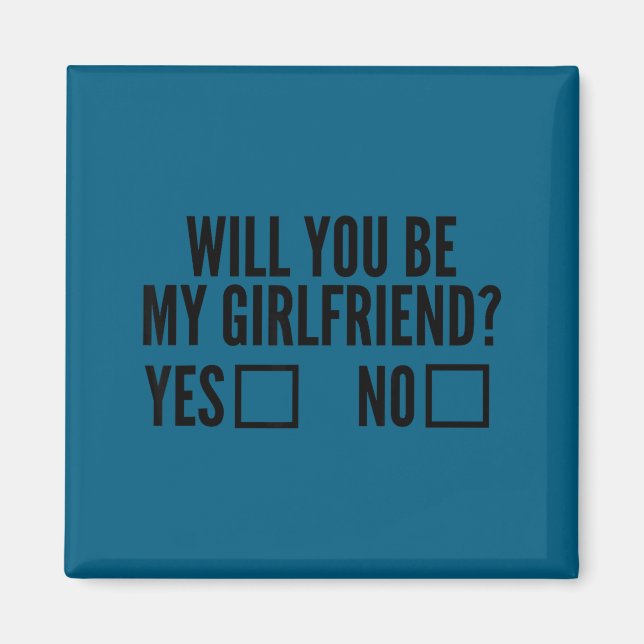 Ask Her Will You Be My Girlfriend Valentine's Day  Magnet (Framsidan)