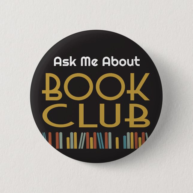 Ask Me About Book Club  Knapp (Framsida)