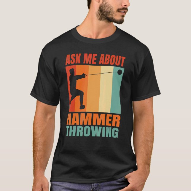 Ask Me About Hammer Throwing T Shirt (Framsida)