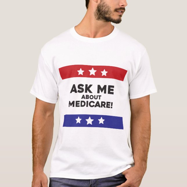 Ask Me About Medicare Shirt T (Framsida)