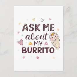 Ask Me About My Burrito Cute Baby Art Vykort
