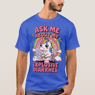 Ask Me About My Eplosive Diarrhea Adult Inappropri T Shirt