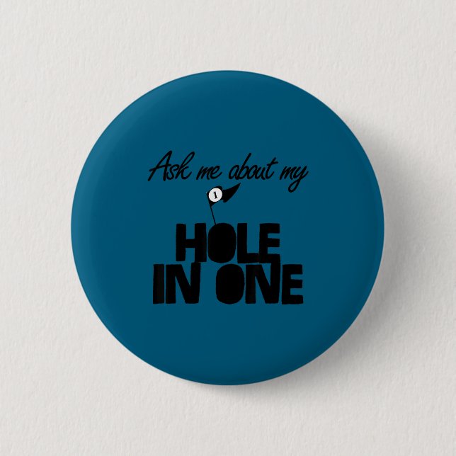 Ask Me About My Hole In One Funny Golf  Knapp (Framsida)