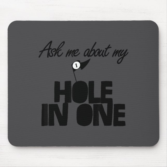 Ask Me About My Hole In One Funny Golf  Musmatta (Framsidan)