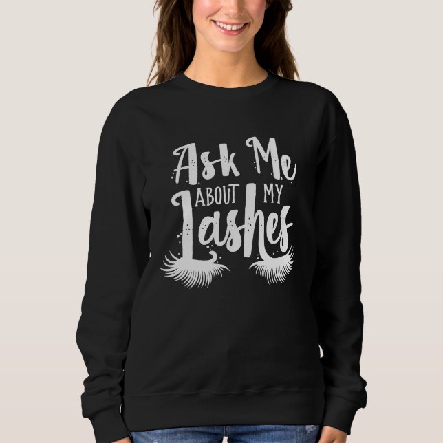 Ask Me About My Lashes  Makeup Lash Artist Women T Shirt (Framsida)