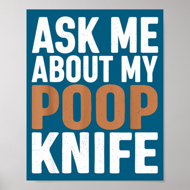 Ask Me About My Op Knife Funny Toilet Humor  Poster (Framsidan)