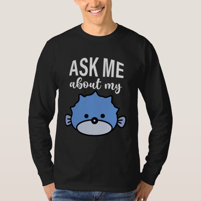 Ask Me About My Puffer Fish Kids Puffer Fish T Shirt (Framsida)