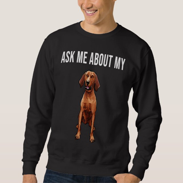Ask Me About My Redbone Coonhound Dog Lång Ärmad Tröja (Framsida)