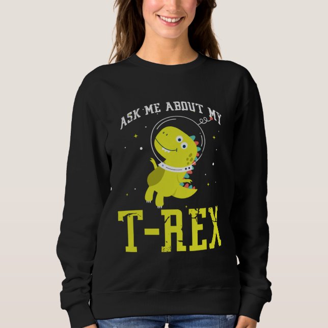 Ask me about my Rex nice space astronaut dino T Shirt (Framsida)