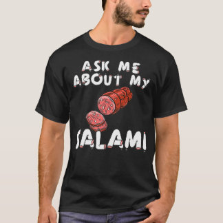 Ask Me About My Salami, Chef, Butcher, Cook, Men's T Shirt