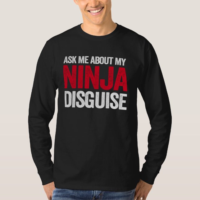 Ask Me About Ninja Disguise Men Women Kids  Youth T Shirt (Framsida)