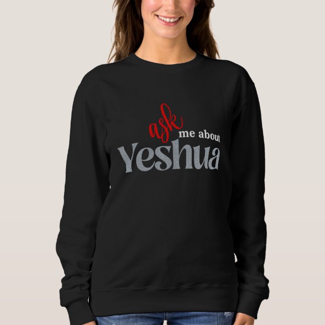 Ask Me About YESHUA T Shirt (Framsida)