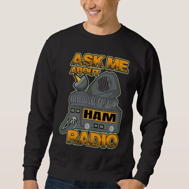Ask My About HAM Radio Amateur Operator HAM Radio Lång Ärmad Tröja (Framsida)