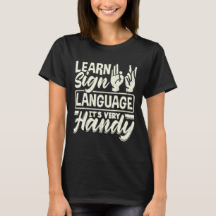 ASL Alphabet Teacher American Sjunga Language its T Shirt