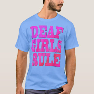 ASL American Sign Language Döv Girls Rule Döv T Shirt