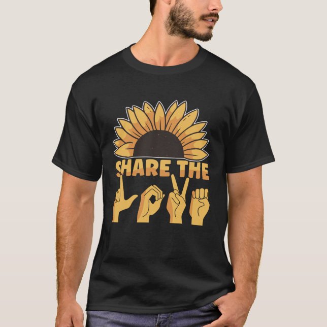 ASL American Sign Language Share The Love Awarenes T Shirt (Framsida)