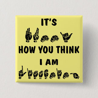 ASL är det roligt hur du tänker I-förmiddag som Knapp