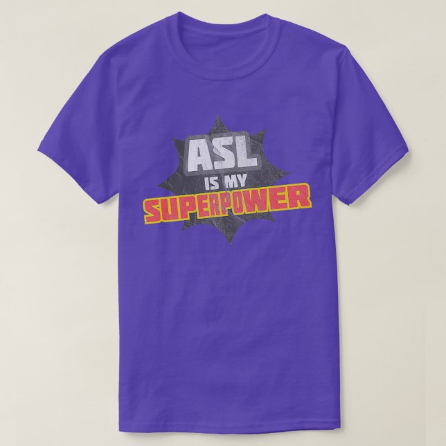 ASL är min supermakt 1 T Shirt (Design framsida)