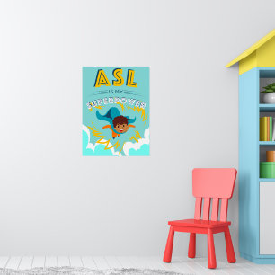 ASL är min supermakt Poster